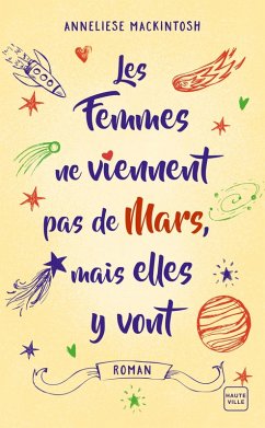 Les femmes ne viennent pas de Mars, mais elles y vont (eBook, ePUB) - Mackintosh, Anneliese