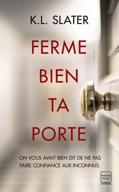 Ferme bien ta porte (eBook, ePUB) - Slater, K. L.