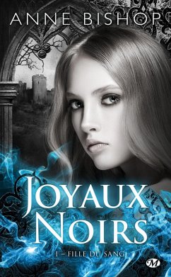 Joyaux Noirs, T1 : Fille du sang (eBook, ePUB) - Bishop, Anne