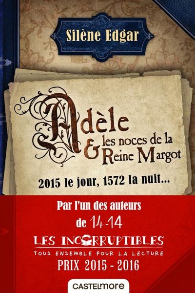 Adèle et les noces de la reine Margot (eBook, ePUB) Adèle et les noces de la reine Margot (eBook, ePUB)