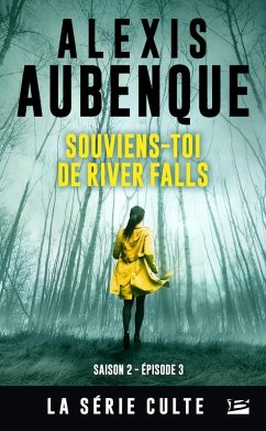River Falls - Saison 2, T3 : Souviens-toi de River Falls (eBook, ePUB) - Aubenque, Alexis