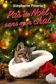 Pas de Noël sans mon chat (eBook, ePUB)