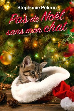 Pas de Noël sans mon chat (eBook, ePUB) - Pélerin, Stéphanie