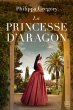 La Princesse d'Aragon (eBook, ePUB) - Bild 1