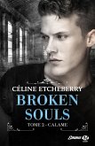 Broken Souls, T2 : Calame (eBook, ePUB)