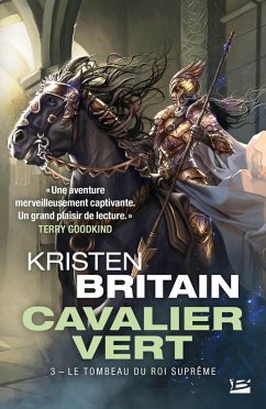 Cavalier Vert, T3 : Le Tombeau du roi suprême (eBook, ePUB) - Britain, Kristen