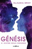 Génésis, T2 : Entre deux mondes (eBook, ePUB)