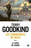 Les Chroniques de Nicci, T3 : Le Siège de pierre (eBook, ePUB)