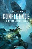 Confluence, T2 : Ce qui reste après les tempêtes (eBook, ePUB) Confluence, T2 : Ce qui reste après les tempêtes (eBook, ePUB)