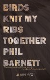 Birds Knit My Ribs Together (eBook, ePUB)