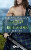 Le Highlander, T1 : Captive du Highlander (eBook, ePUB)