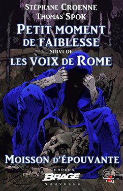 Cover Moisson d'épouvante, T2 : Petit moment de faiblesse, suivi de Les voix de Rome (eBook, ePUB)