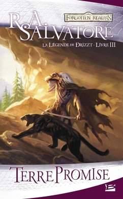 La Légende de Drizzt, T3 : Terre promise (eBook, ePUB) - Salvatore, R. A.