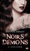 Noirs démons, T8 : Un Feu d'enfer (eBook, ePUB) Noirs démons, T8 : Un Feu d'enfer (eBook, ePUB)