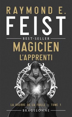 La Guerre de la Faille, T1 : Magicien - L'Apprenti (eBook, ePUB) - Feist, Raymond E.