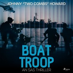 Boat Troop: An SAS Thriller (MP3-Download) - Howard, Johnny Two Combs