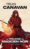 La Trilogie du magicien noir, T1 : La Guilde des magiciens (eBook, ePUB)