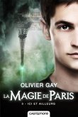 La Magie de Paris, T3 : Ici et ailleurs (eBook, ePUB)