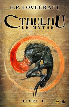 Cover Cthulhu : Le Mythe, T2 : Cthulhu : Le Mythe - Livre II (eBook, ePUB)