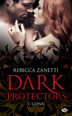 Dark Protectors, T3 : Conn (eBook, ePUB) - Zanetti, Rebecca