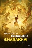 Sharakhaï, T3 : Le Voile de lances (eBook, ePUB)