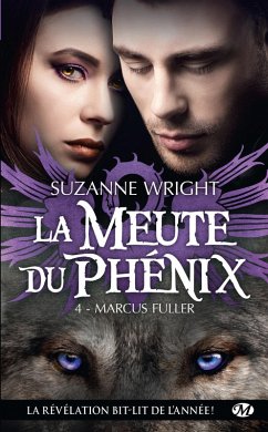 Cover La Meute du Phénix, T4 : Marcus Fuller (eBook, ePUB)