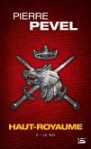 Haut-Royaume, T3 : Le Roi (eBook, ePUB) Haut-Royaume, T3 : Le Roi (eBook, ePUB)