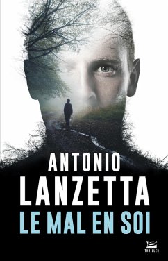 Une enquête de Damiano Valente, T1 : Le Mal en soi (eBook, ePUB) - Lanzetta, Antonio