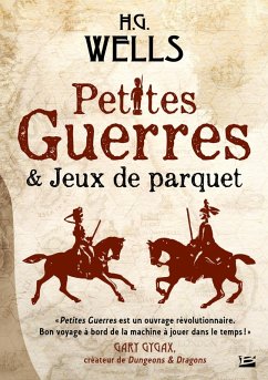 Petites Guerres et Jeux de parquet (eBook, ePUB) - Wells, H. G.