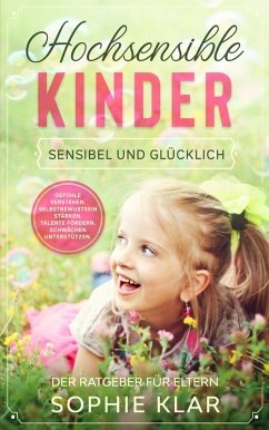 Hochsensible Kinder (eBook, ePUB) - Klar, Sophie