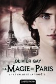 La Magie de Paris, T2 : Le Calme et la Tempête (eBook, ePUB)