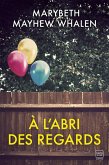 À l'abri des regards (eBook, ePUB)