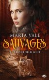 Sauvages, T1 : Le Dernier Loup (eBook, ePUB)