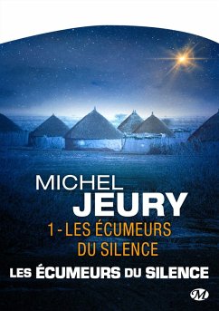 Les Écumeurs du silence, T1 : Les Écumeurs du silence (eBook, ePUB) - Jeury, Michel