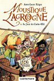 Moustique Lagrogne, T1 : Le Jour du Cache-OEil (eBook, ePUB)