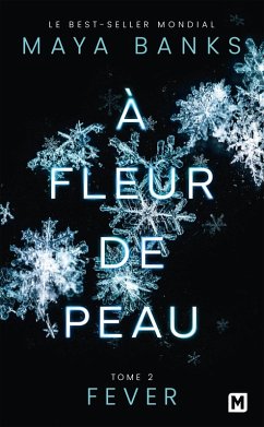 Cover À Fleur de peau, T2 : Fever (eBook, ePUB)
