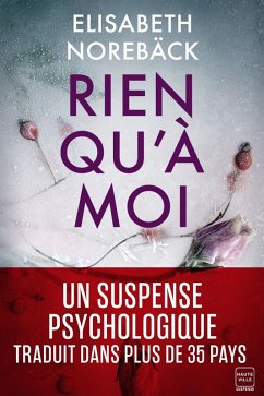 Rien qu'à moi (eBook, ePUB) - Norebäck, Elisabeth