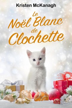 Le Noël blanc de Clochette (eBook, ePUB) - Mckanagh, Kristen