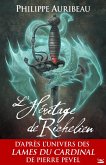 Les Lames du Cardinal : L'Héritage de Richelieu (eBook, ePUB) Les Lames du Cardinal : L'Héritage de Richelieu (eBook, ePUB)