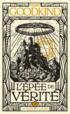 L'Épée de vérité, T2 : La Pierre des Larmes (eBook, ePUB) - Goodkind, Terry