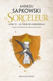 Sorceleur (Witcher), T6 : La Tour de l'Hirondelle (eBook, ePUB)