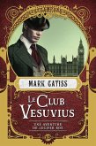 Une aventure de Lucifer Box, T1 : Le Club Vesuvius (eBook, ePUB)