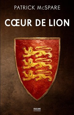 Coeur de Lion (eBook, ePUB) - McSpare, Patrick