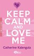 Keep Calm and Love Me (eBook, ePUB) - Bild 1