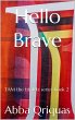 Hello brave (Hello series, #2) (eBook,... - Bild 1