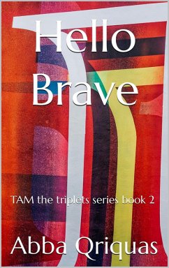 Hello brave (Hello series, #2) (eBook, ePUB) - QriquaS, Abbas