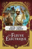 Le Fleuve Électrique (eBook, ePUB) Le Fleuve Électrique (eBook, ePUB)