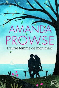 L'Autre Femme de mon mari (eBook, ePUB) - Prowse, Amanda