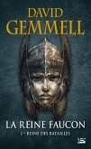 La Reine Faucon, T1 : Reine des Batailles (eBook, ePUB) La Reine Faucon, T1 : Reine des Batailles (eBook, ePUB)