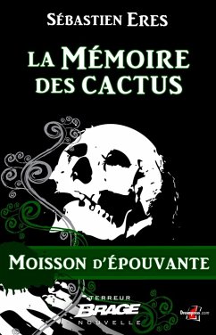 Cover Moisson d'épouvante, T1 : La Mémoire des cactus (eBook, ePUB)